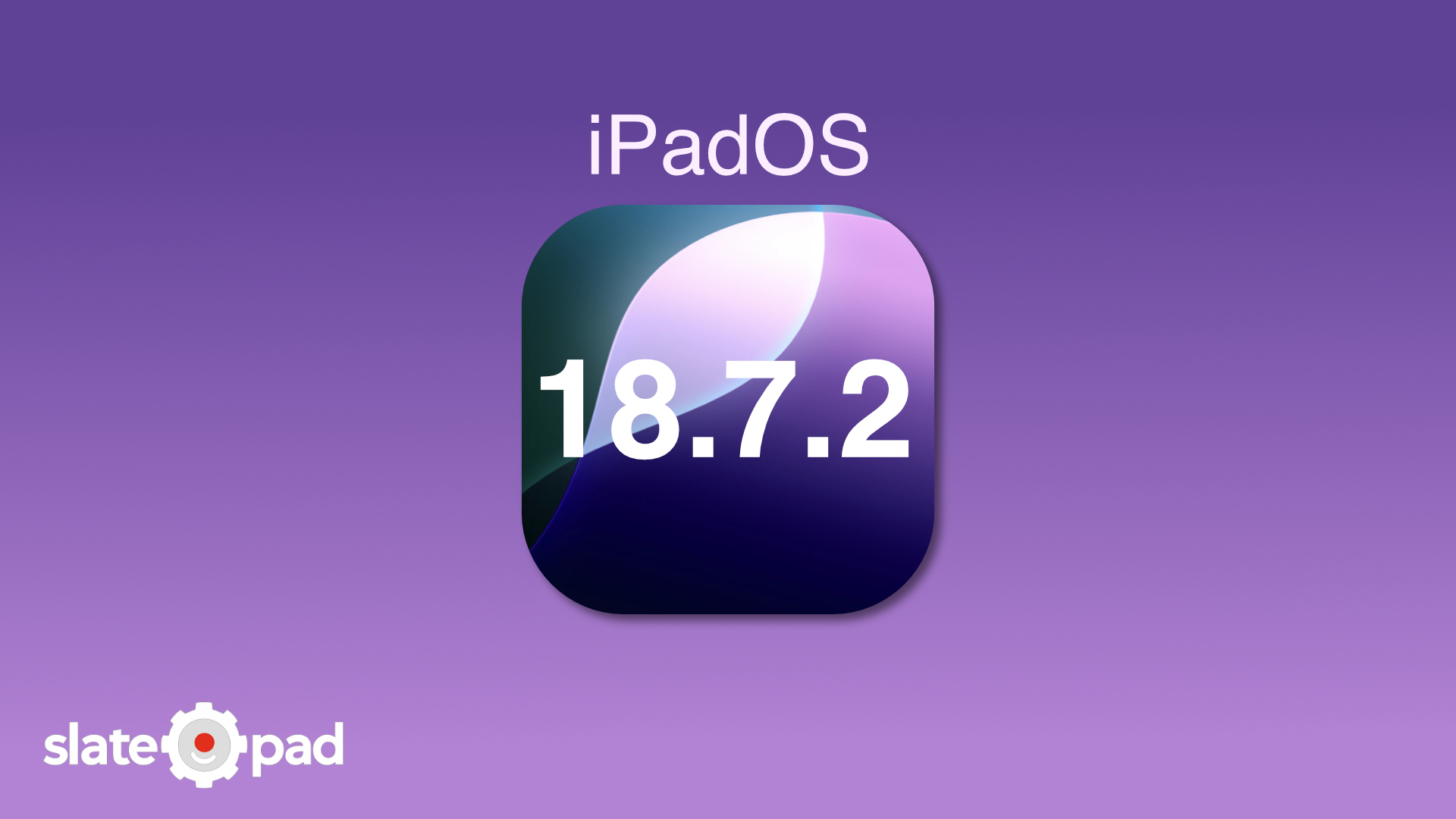 Apple Releases iPadOS 18.7.2 with Security Fixes for Older iPads