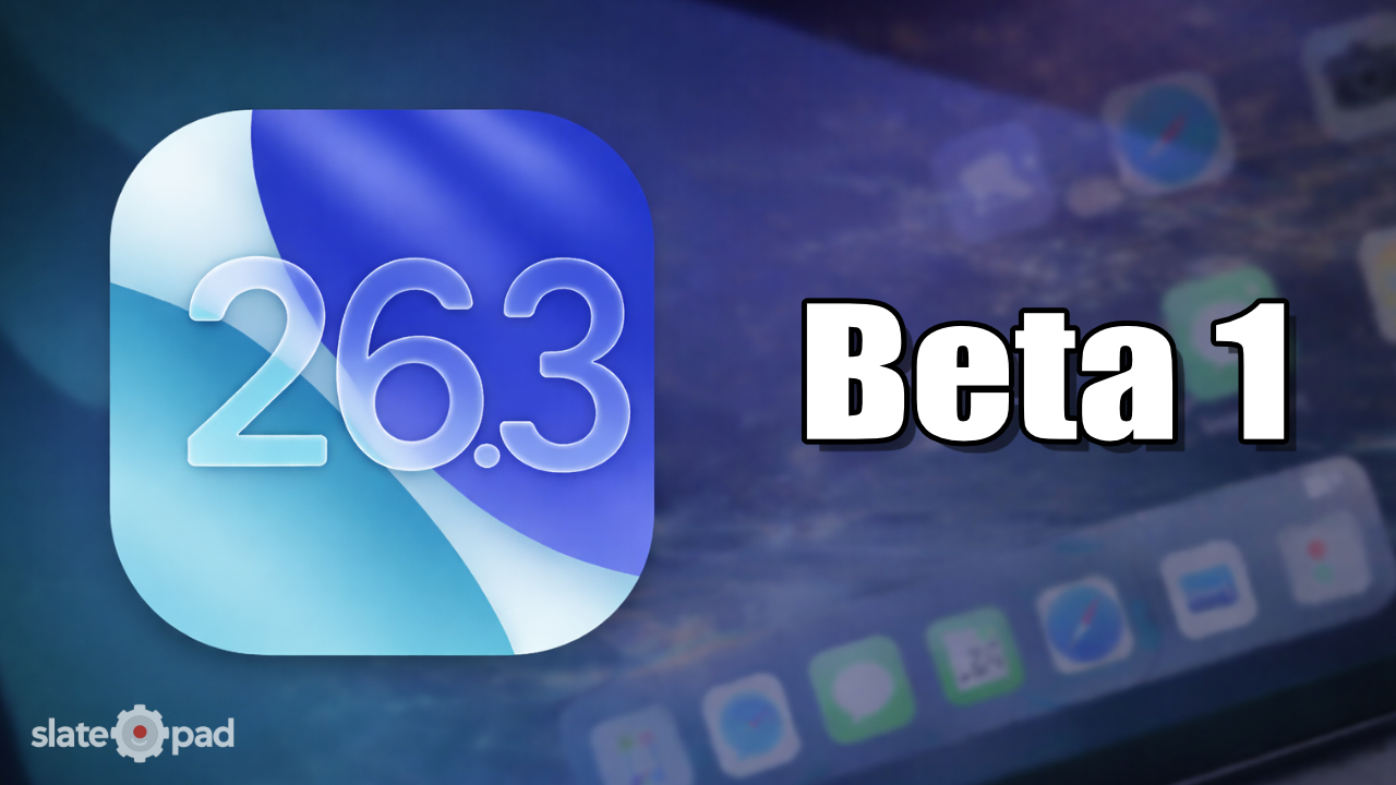 iPadOS 26.3 Beta 1 Is Now Available: What’s New? [Updated]