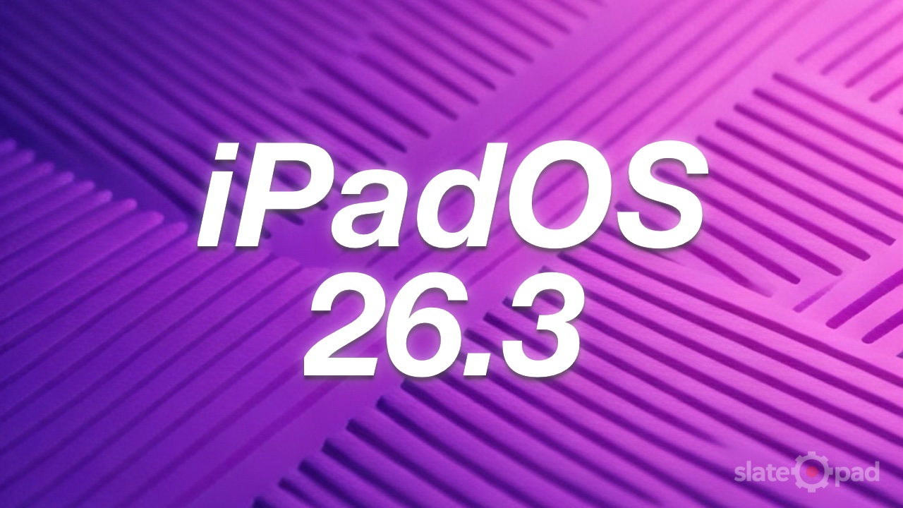 iPadOS 26.3 Arrives With Minor Changes Ahead of 26.4