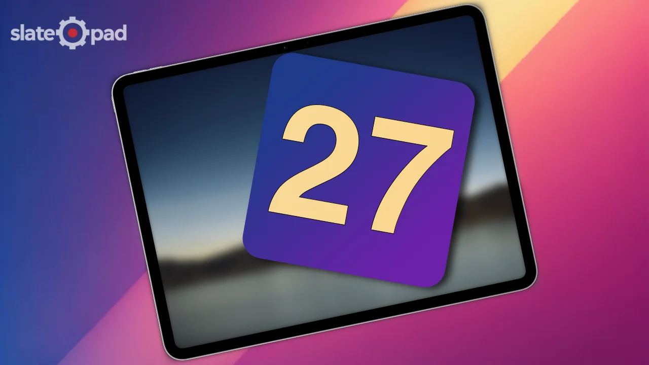 What I Want From iPadOS 27 at WWDC 2026
